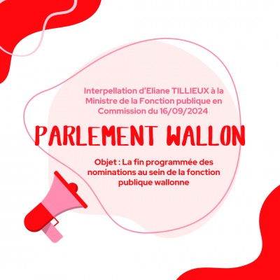 Interpellation sur « la fin programmée des nominations au sein de la fonction publique wallonne »